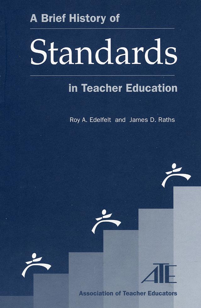 A Brief History of Standards in Teacher Education by 