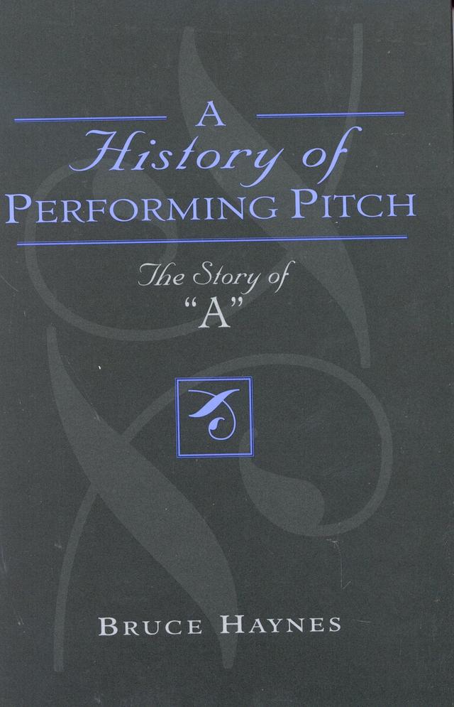 A History of Performing Pitch by 