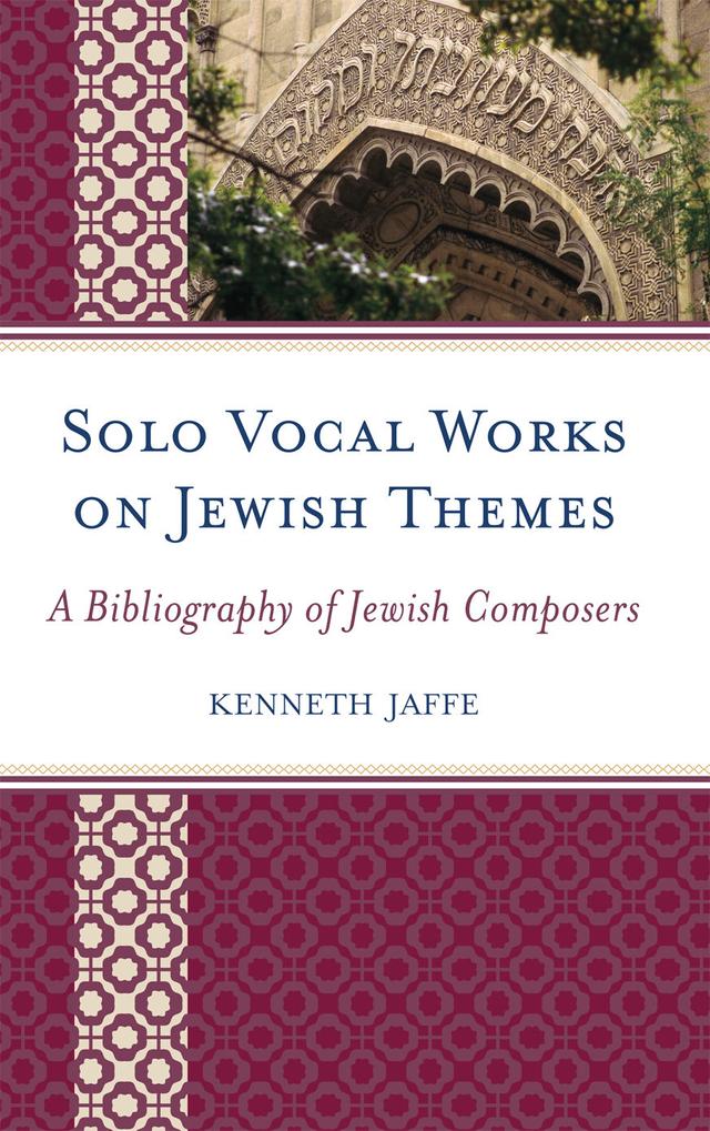 Solo Vocal Works on Jewish Themes by 
