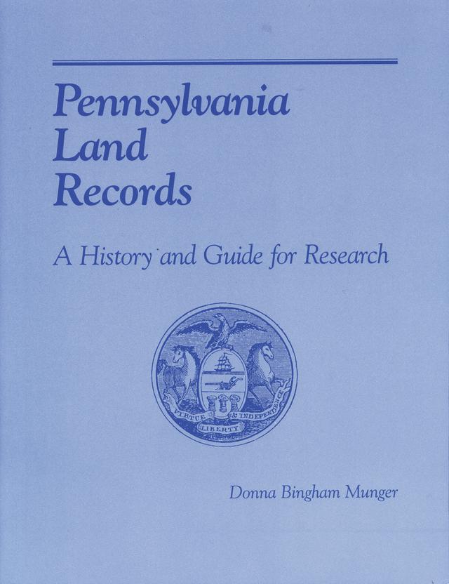 Pennsylvania Land Records by Donna Bingham Munger