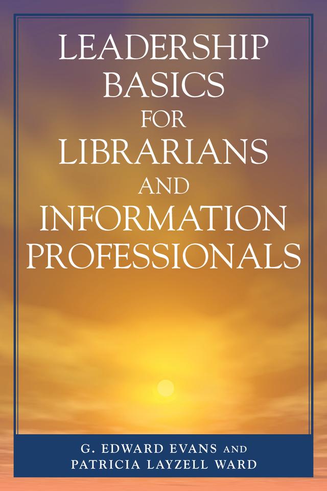 Leadership Basics for Librarians and Information Professionals by 
