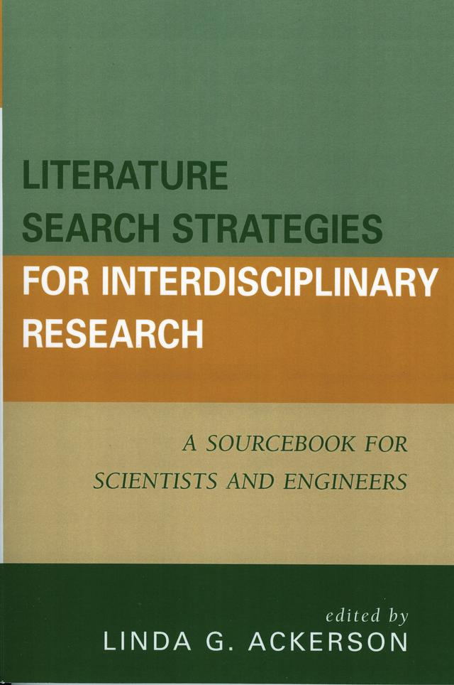 Literature Search Strategies for Interdisciplinary Research by Linda G. Ackerson