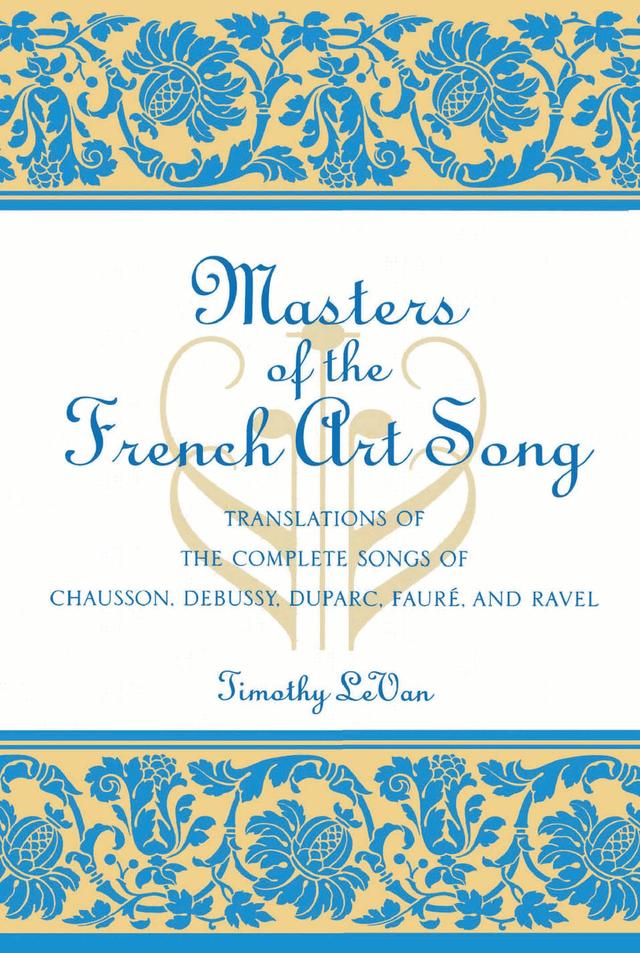 Masters of the French Art Song by Timothy LeVan