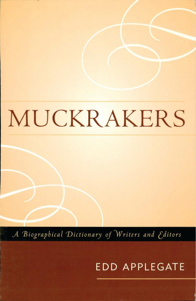 Muckrakers by Edd Applegate