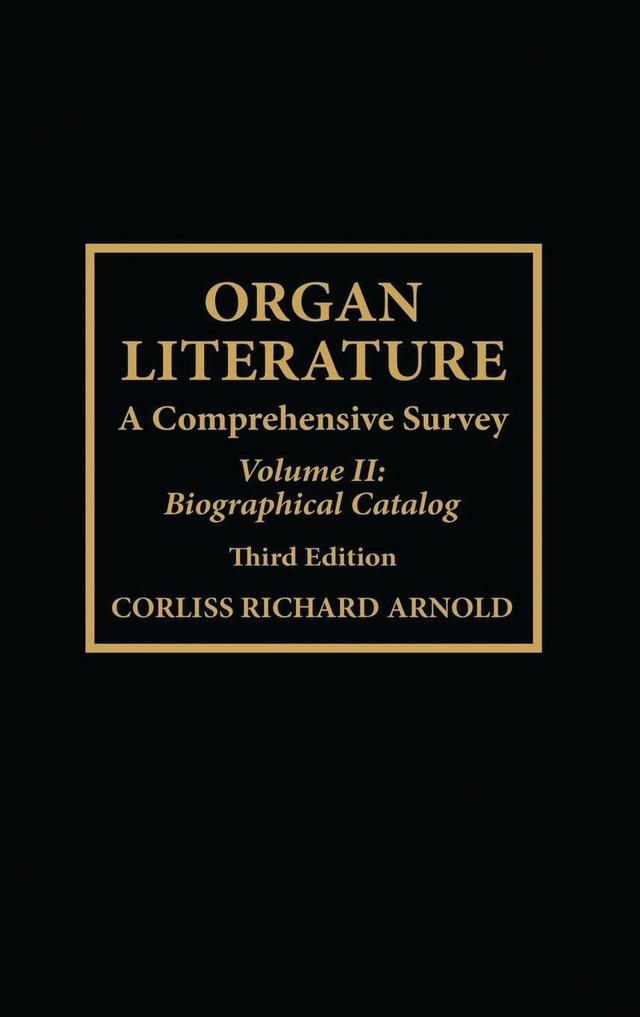 Organ Literature by Corliss Richard Arnold