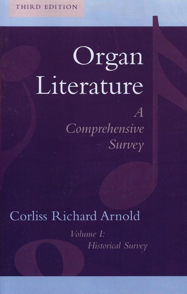 Organ Literature by Corliss Richard Arnold