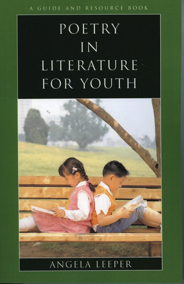 Poetry in Literature for Youth by Angela Leeper