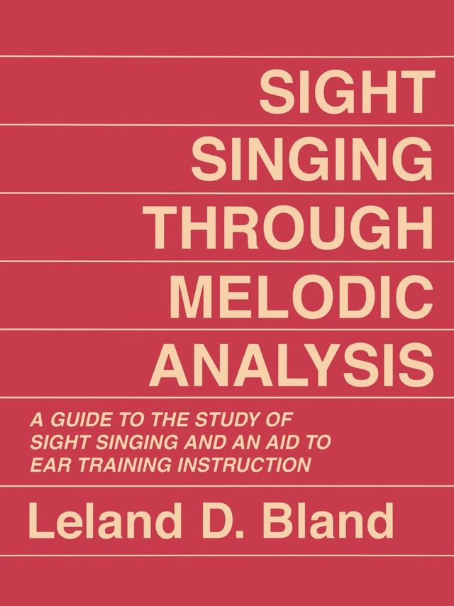 Sight Singing Through Melodic Analysis by 