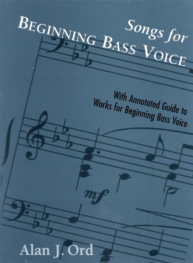 Songs for Beginning Bass Voice by Alan J. Ord