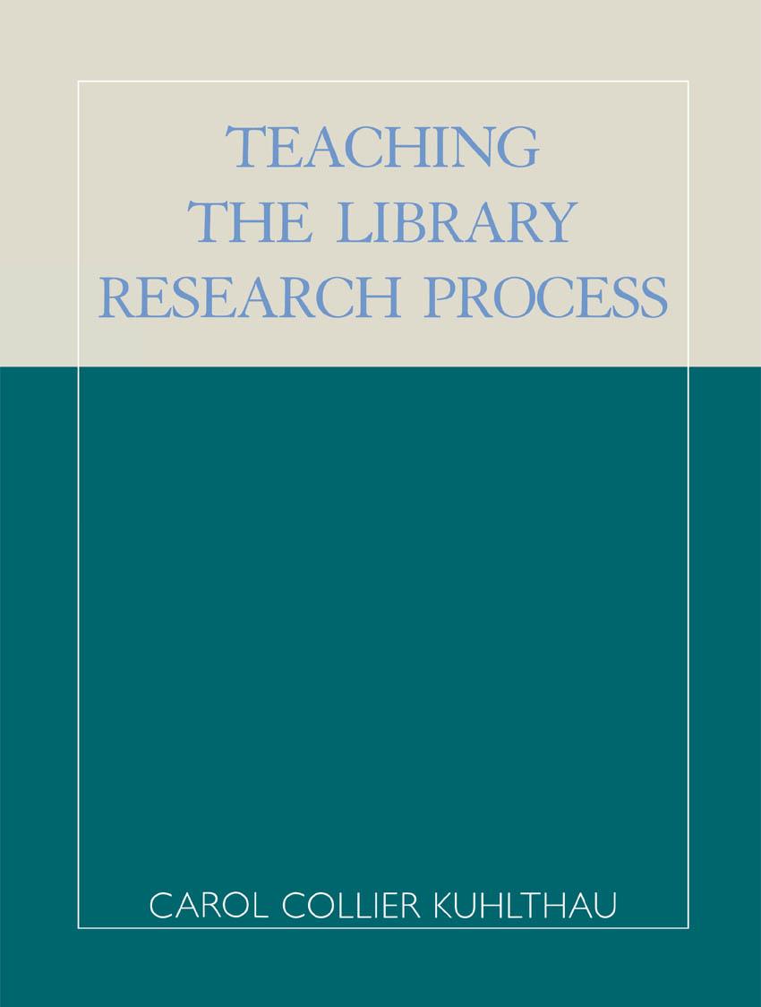 Teaching the Library Research Process