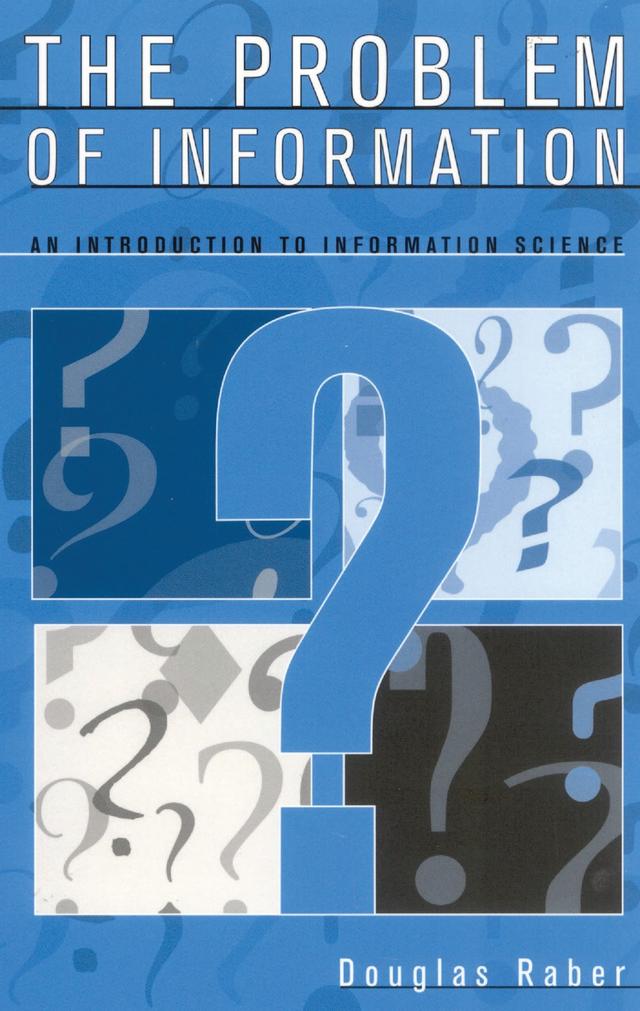 The Problem of Information by 