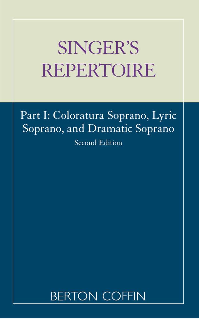 The Singer's Repertoire, Part I by Berton Coffin
