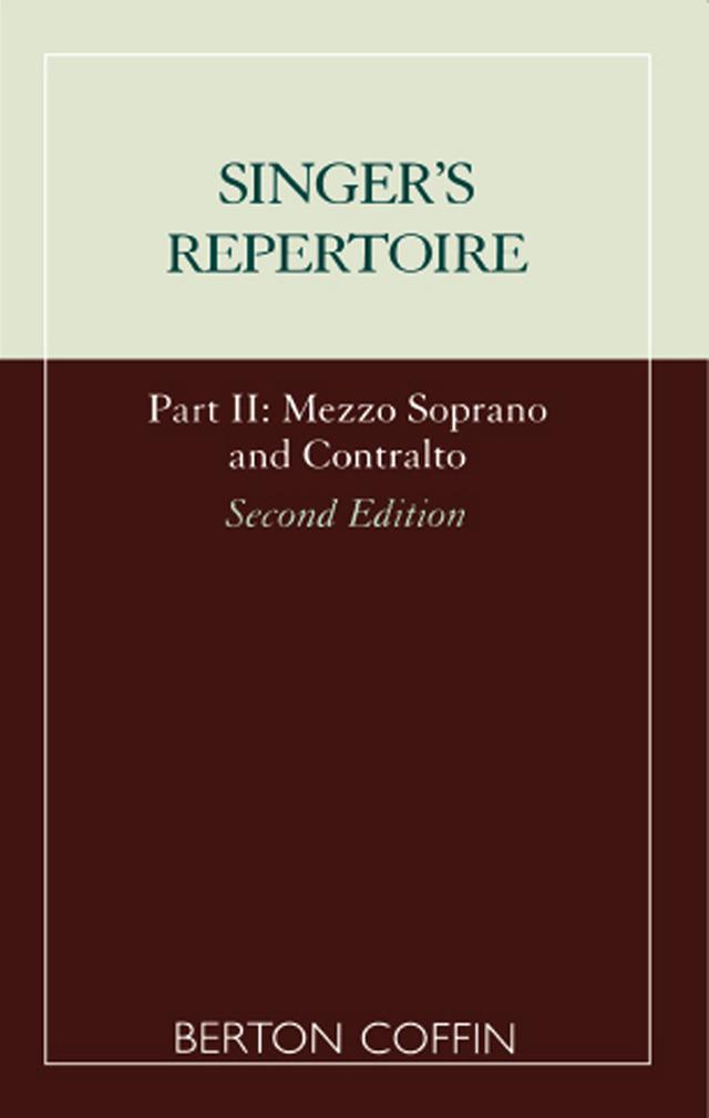 The Singer's Repertoire, Part II by Berton Coffin