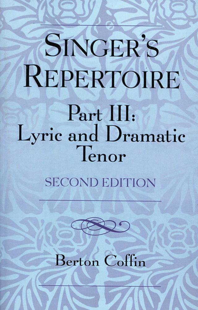 The Singer's Repertoire, Part III by Berton Coffin