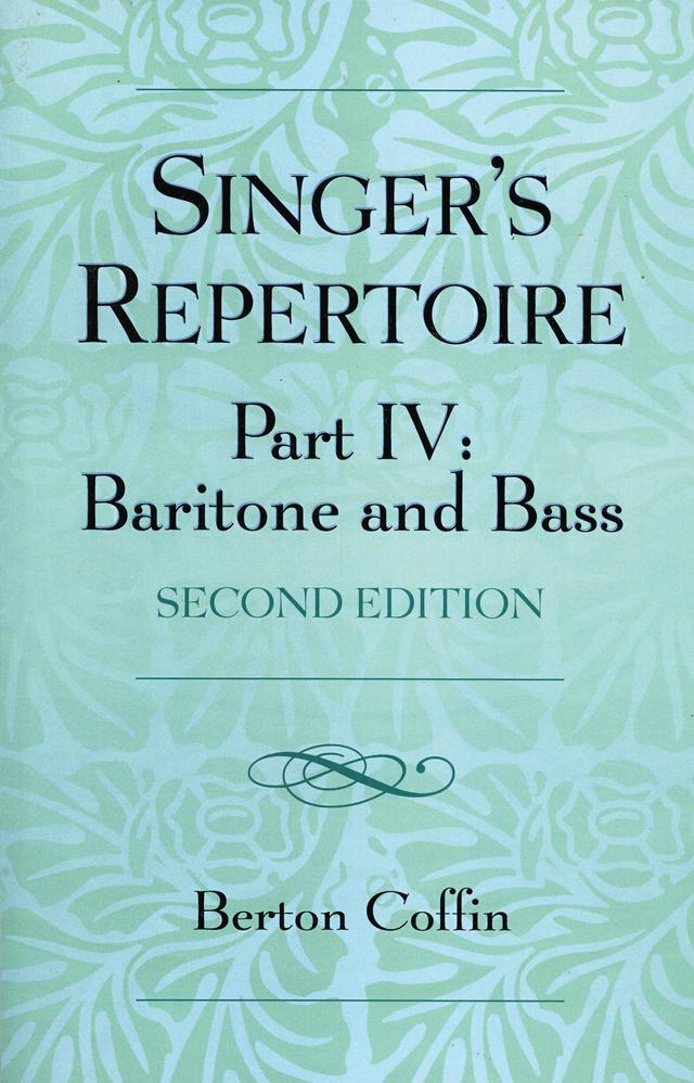 The Singer's Repertoire, Part IV by Berton Coffin