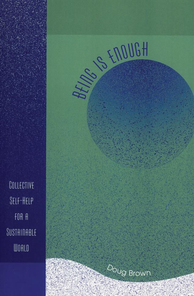 Being Is Enough by Doug Brown