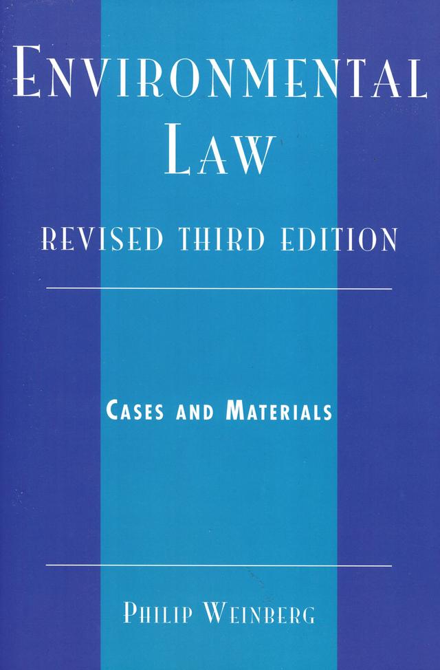 Environmental Law by Philip Weinberg