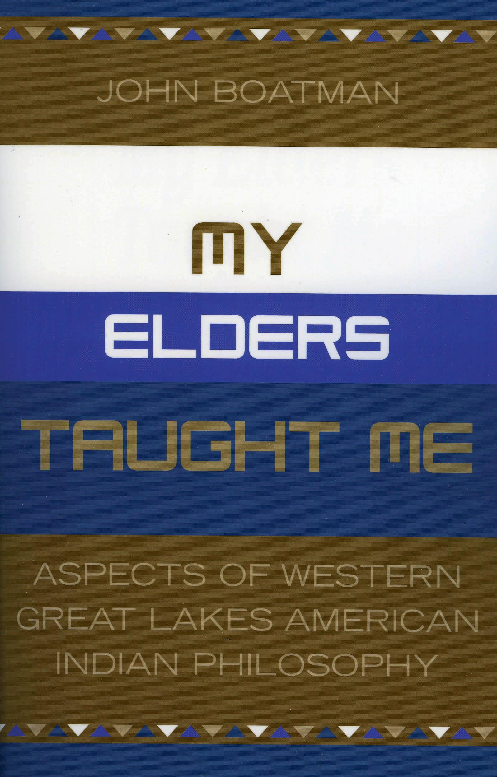 My Elders Taught Me