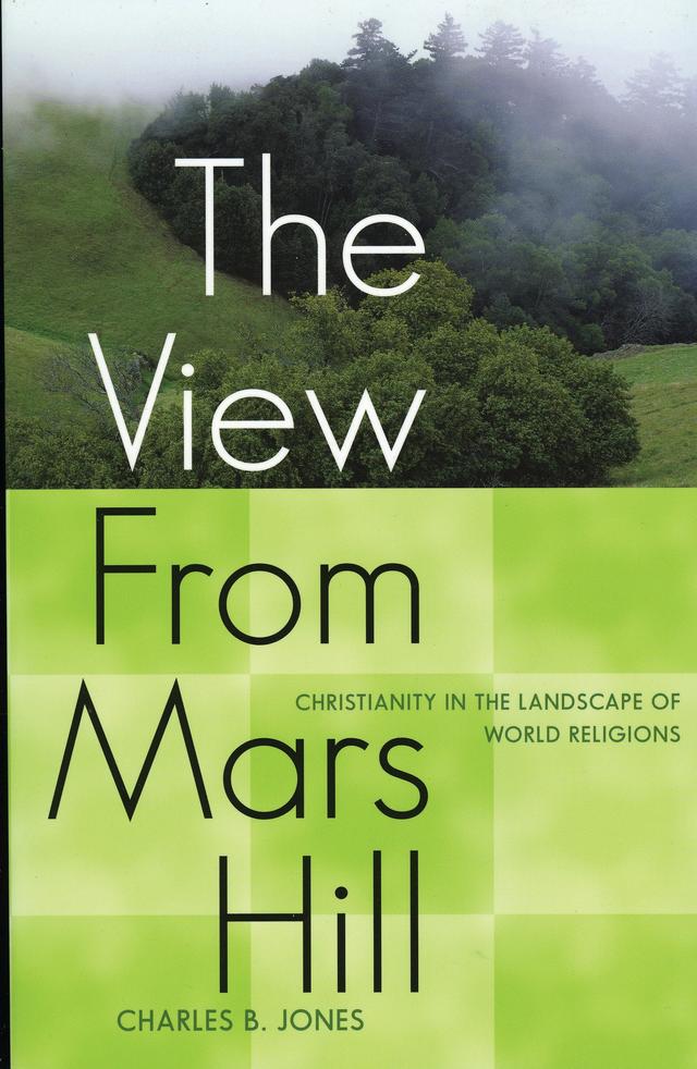 The View From Mars Hill by Charles B. Jones
