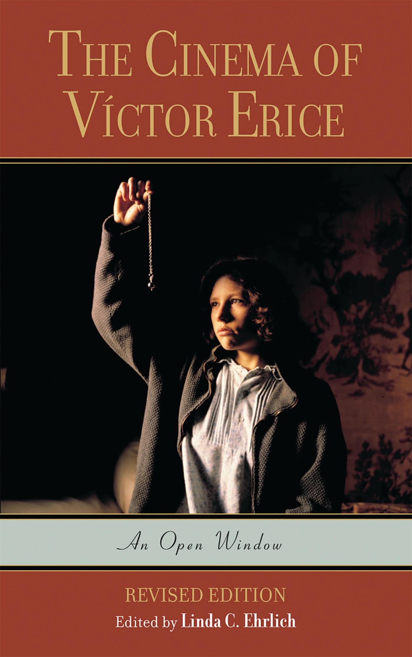 The Cinema of Víctor Erice