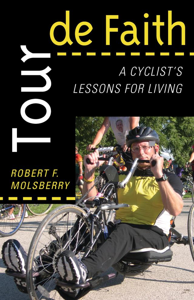 Tour de Faith by Robert F. Molsberry