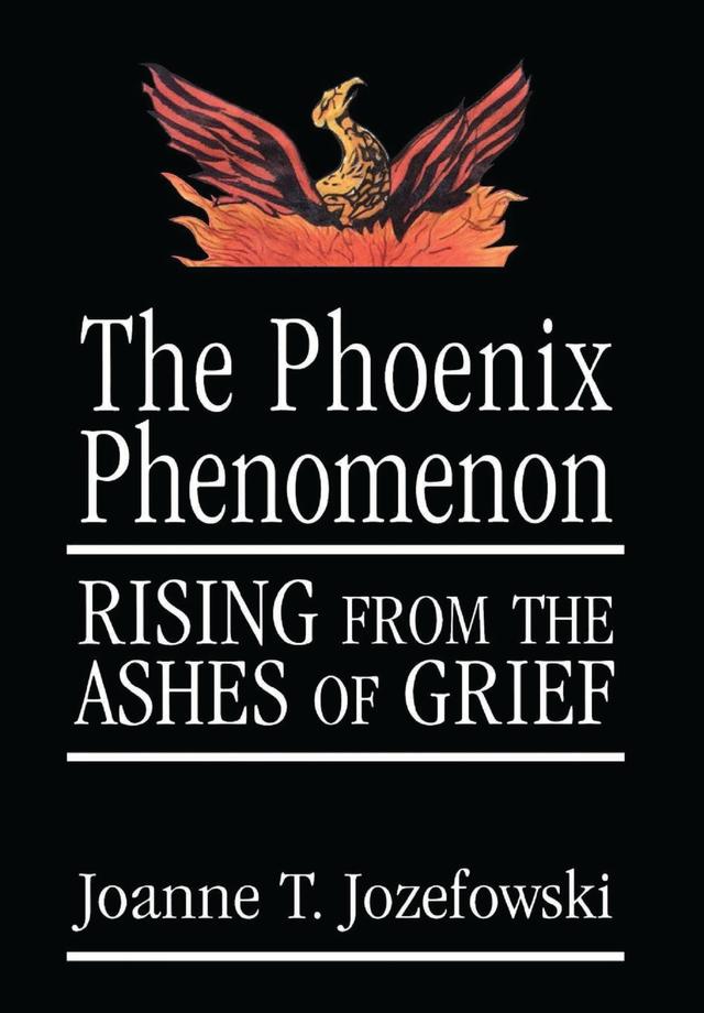 The Phoenix Phenomenon by Joanne Jozefowski