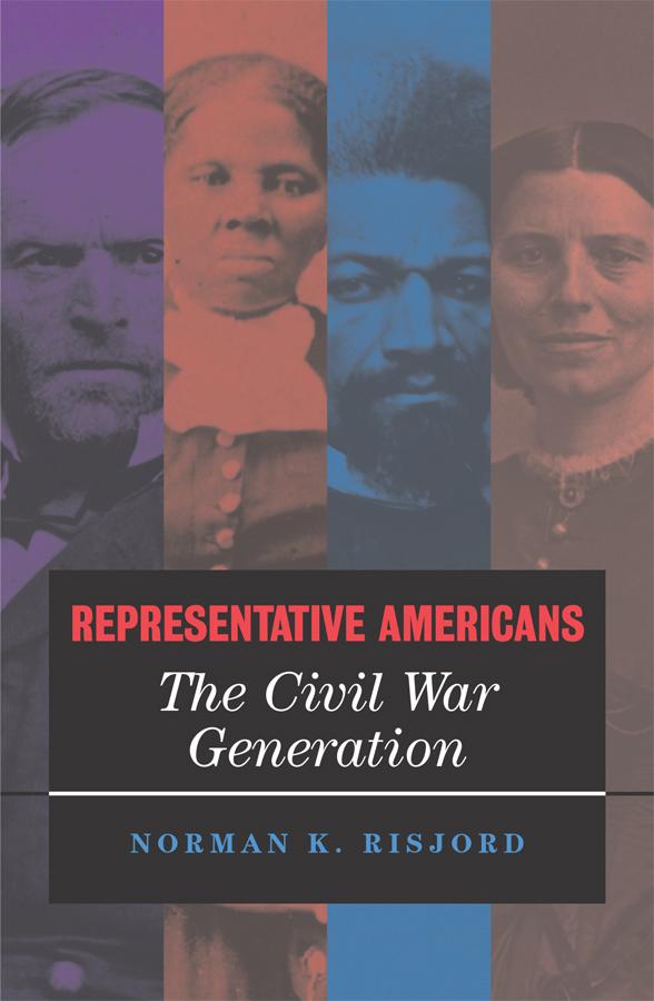 Representative Americans by Norman K. Risjord