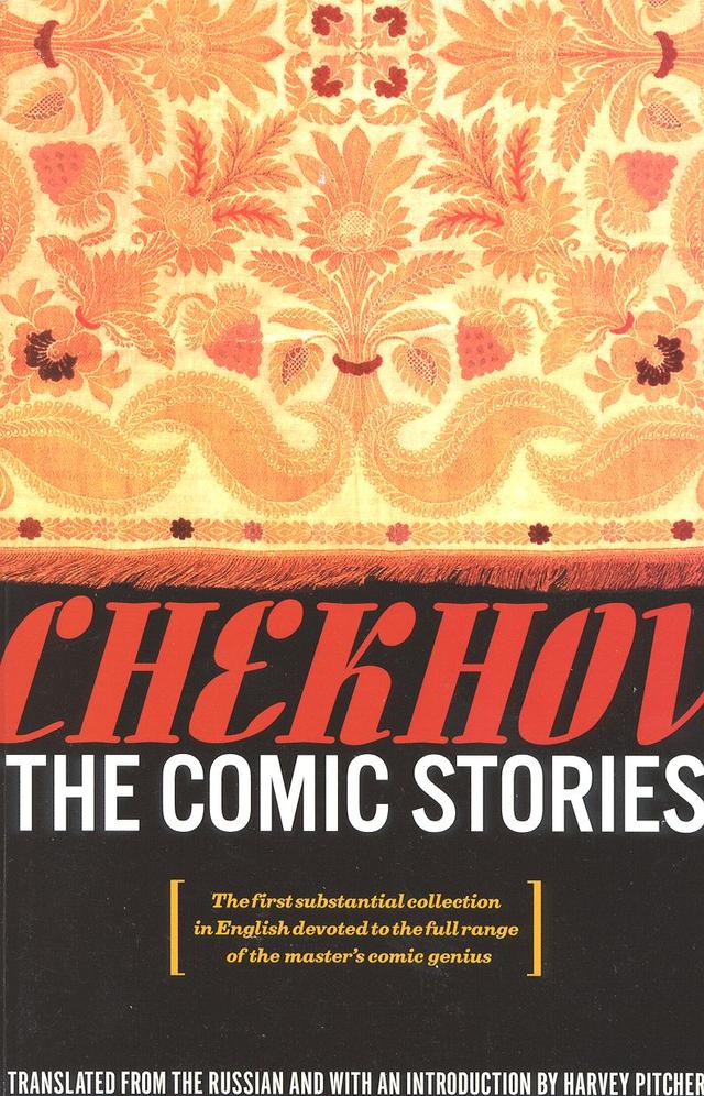 The Comic Stories by Anton Chekhov, Harvey Pitcher