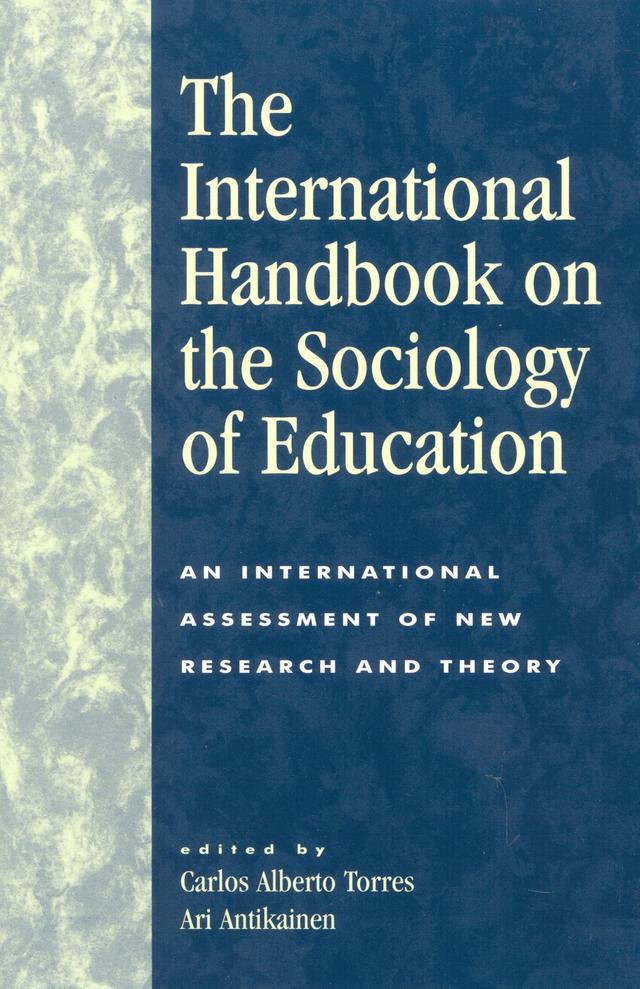 The International Handbook on the Sociology of Education by A B. Dijkstra, Alkistis Kontoyianni, Almudena Moreno Minguez, Antonio Teodoro, Ari Antikainen, Arja Puurula, Carlos Alberto Torres, David Konstantinovski, David MacLennan, Elina Lahelma, Gad Yair, Geoff Whitty, Honario Martin Izquierdo, Ingrid Jonsson, Isabel Menezes, Jaap Dronkers, Jason Chang, John P. Keeves, Jules Peschar, Katja Komonen, Lawrence J. Saha, Lennart Vriens, Lisa Vasileiou, Martin D. Munk, Peter Lang, Raf Vanderstraeten, Sally Power, Sean Neill, Shlomo Romi, Siikka Aapola, Steve Jordan, Tuula Gordon, Yaacov J. Katz, Zhang Renjie