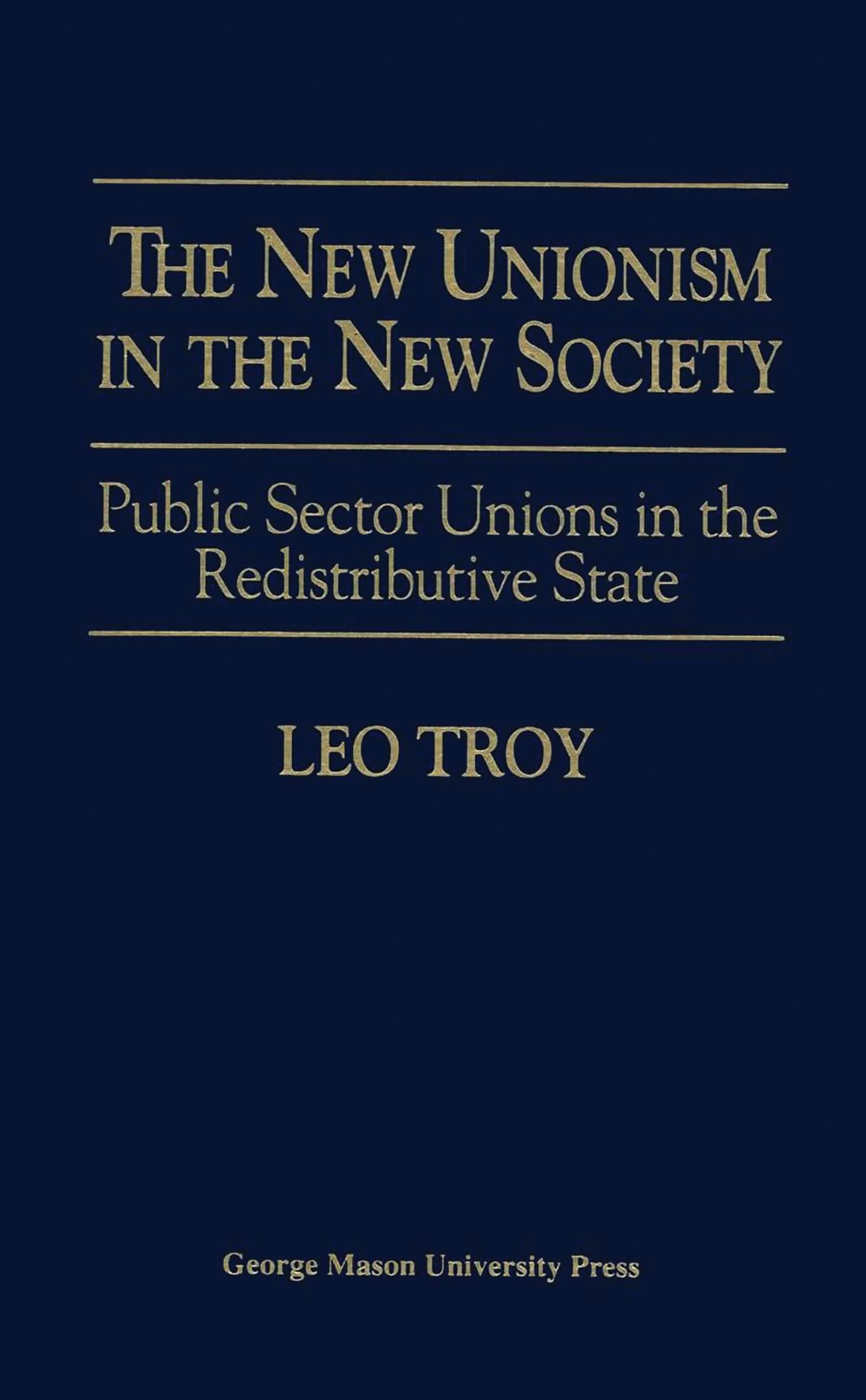 The New Unionism in the New Society