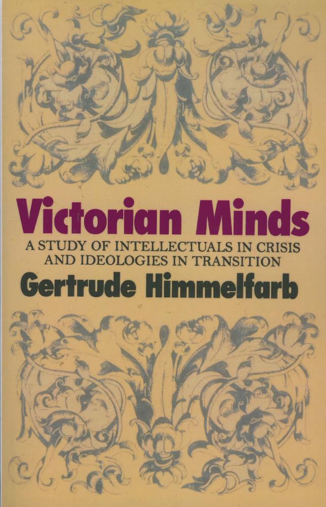 Victorian Minds by Gertrude Himmelfarb