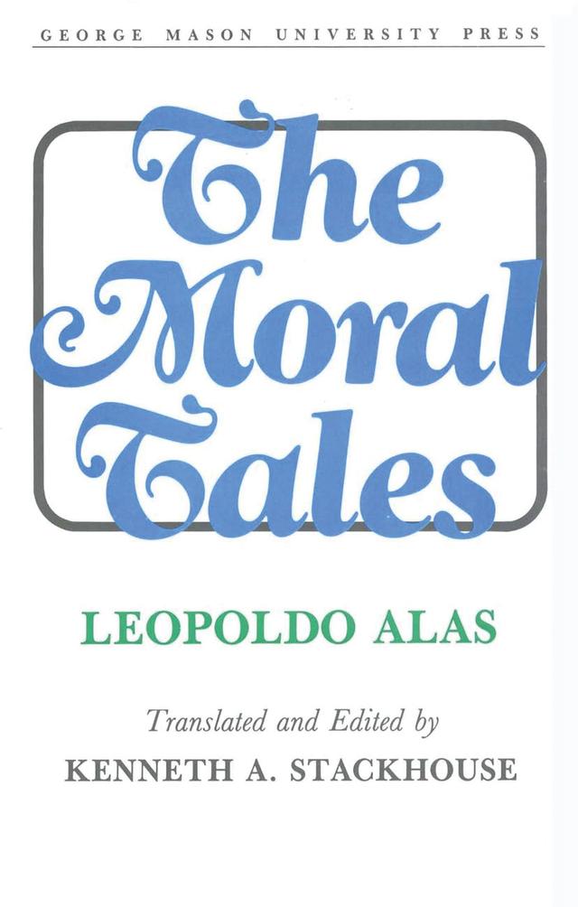 The Moral Tales by Kenneth A. Stackhouse