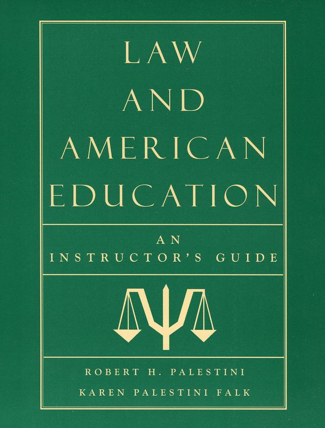 Law and American Education by Karen Palestini Falk, Robert Palestini