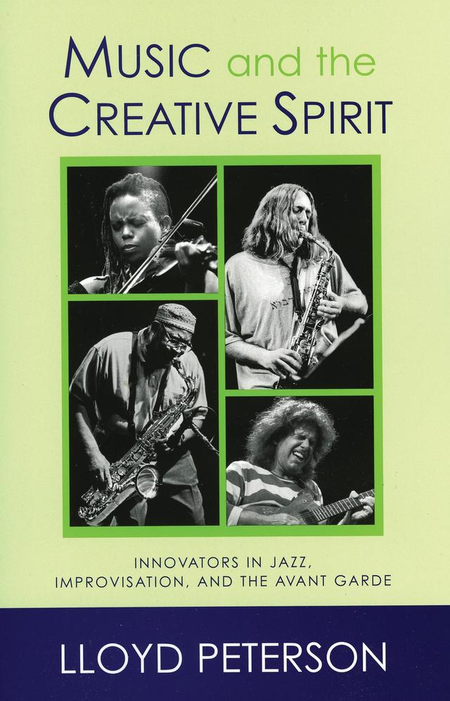 Music and the Creative Spirit by Lloyd Peterson