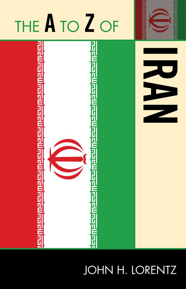 The A to Z of Iran by John H. Lorentz