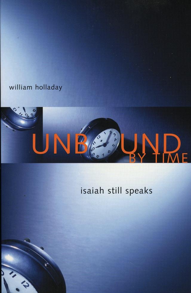 Unbound By Time by William Holladay