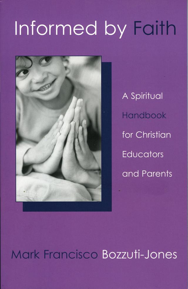 Informed by Faith by Mark Bozzuti-Jones