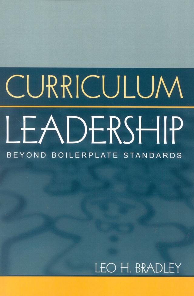 Curriculum Leadership by Leo H. Bradley