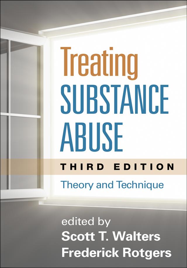 Treating Substance Abuse by Frederick Rotgers, Scott T. Walters