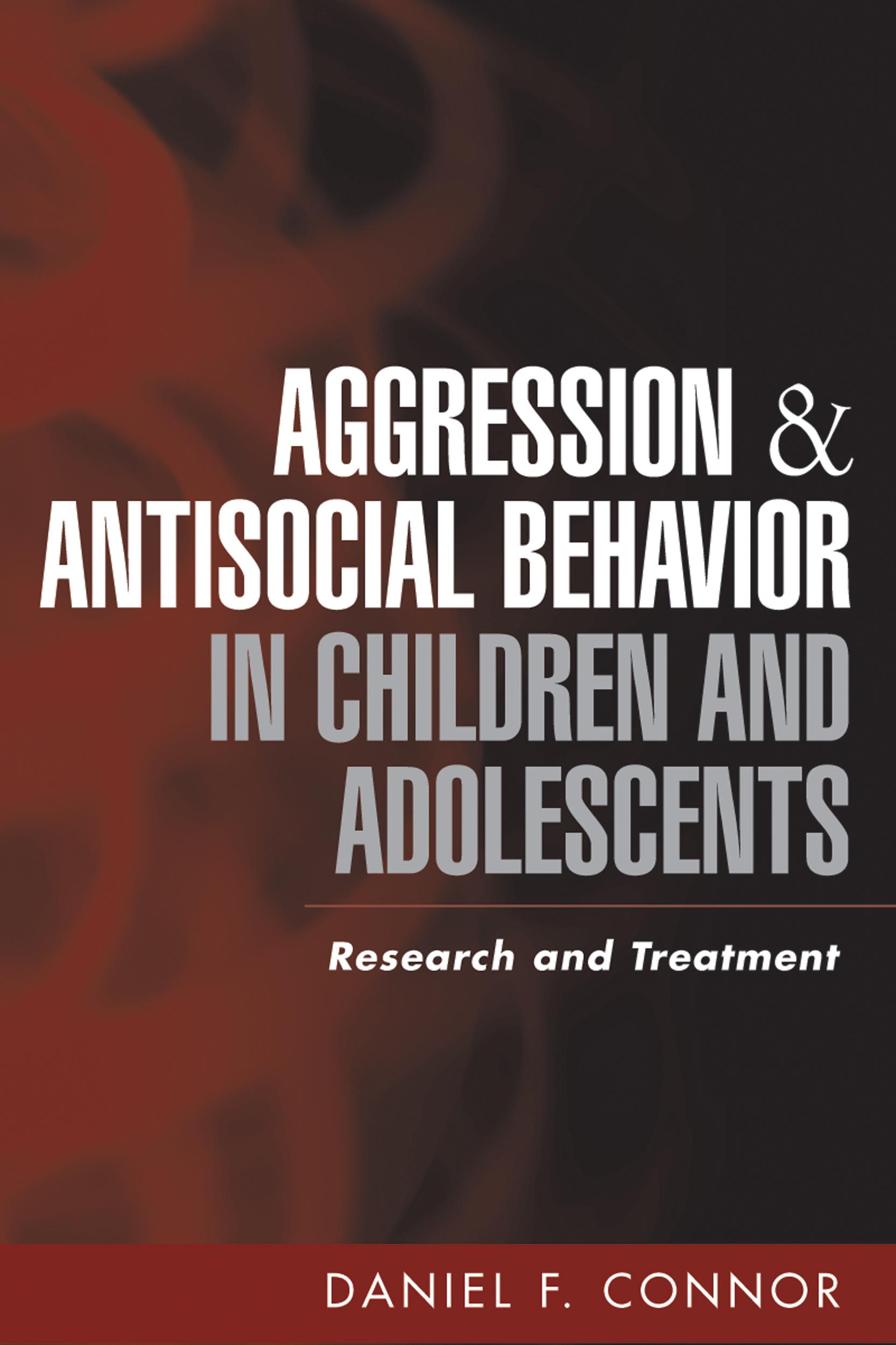 Aggression and Antisocial Behavior in Children and Adolescents