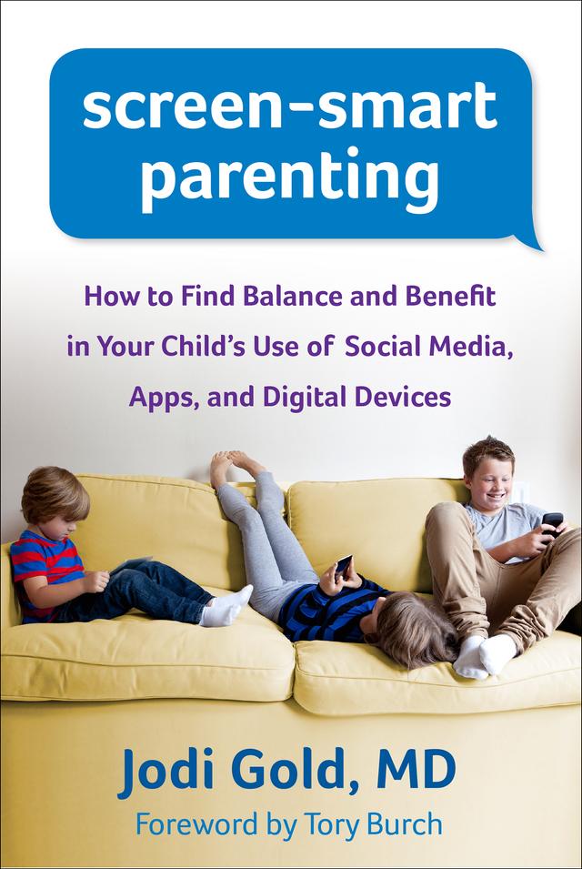 Screen-Smart Parenting by Jodi Gold, Tory Burch