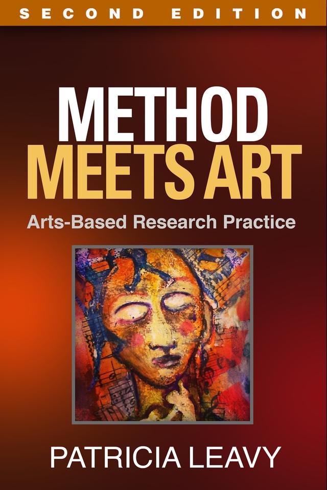 Method Meets Art, Second Edition by Patricia Leavy