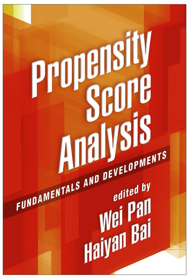 Propensity Score Analysis by Haiyan Bai, Wei Pan