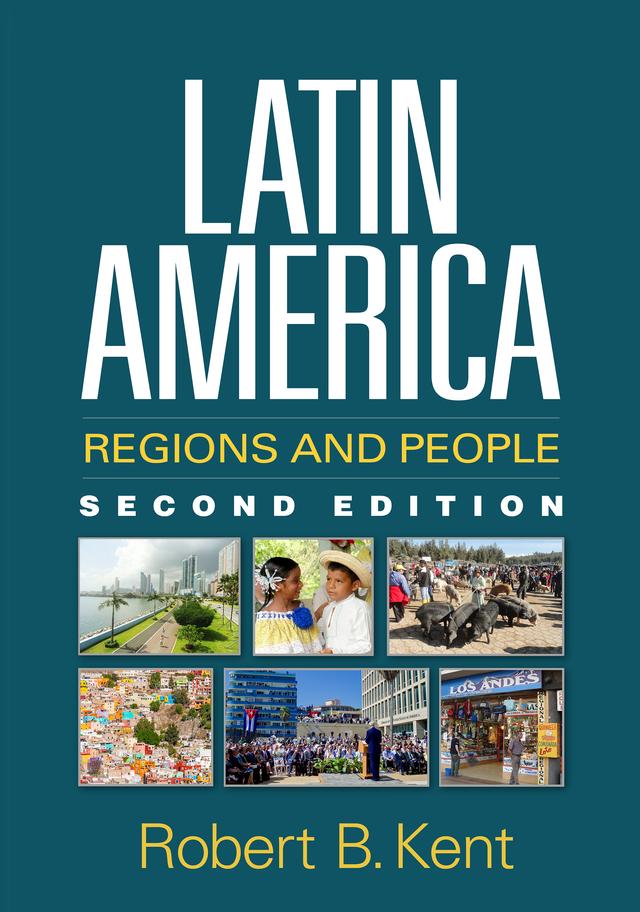 Latin America by Robert B. Kent