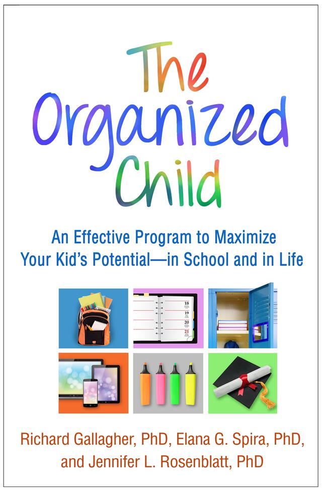 The Organized Child by Elana G. Spira, Jennifer L. Rosenblatt, Richard Gallagher
