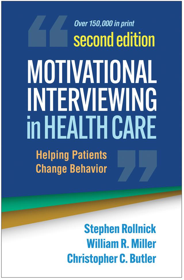 Motivational Interviewing in Health Care by Christopher C. Butler, Stephen Rollnick, William R. Miller