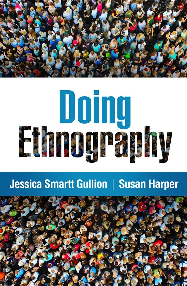 Doing Ethnography by Jessica Smartt Gullion, Susan Harper