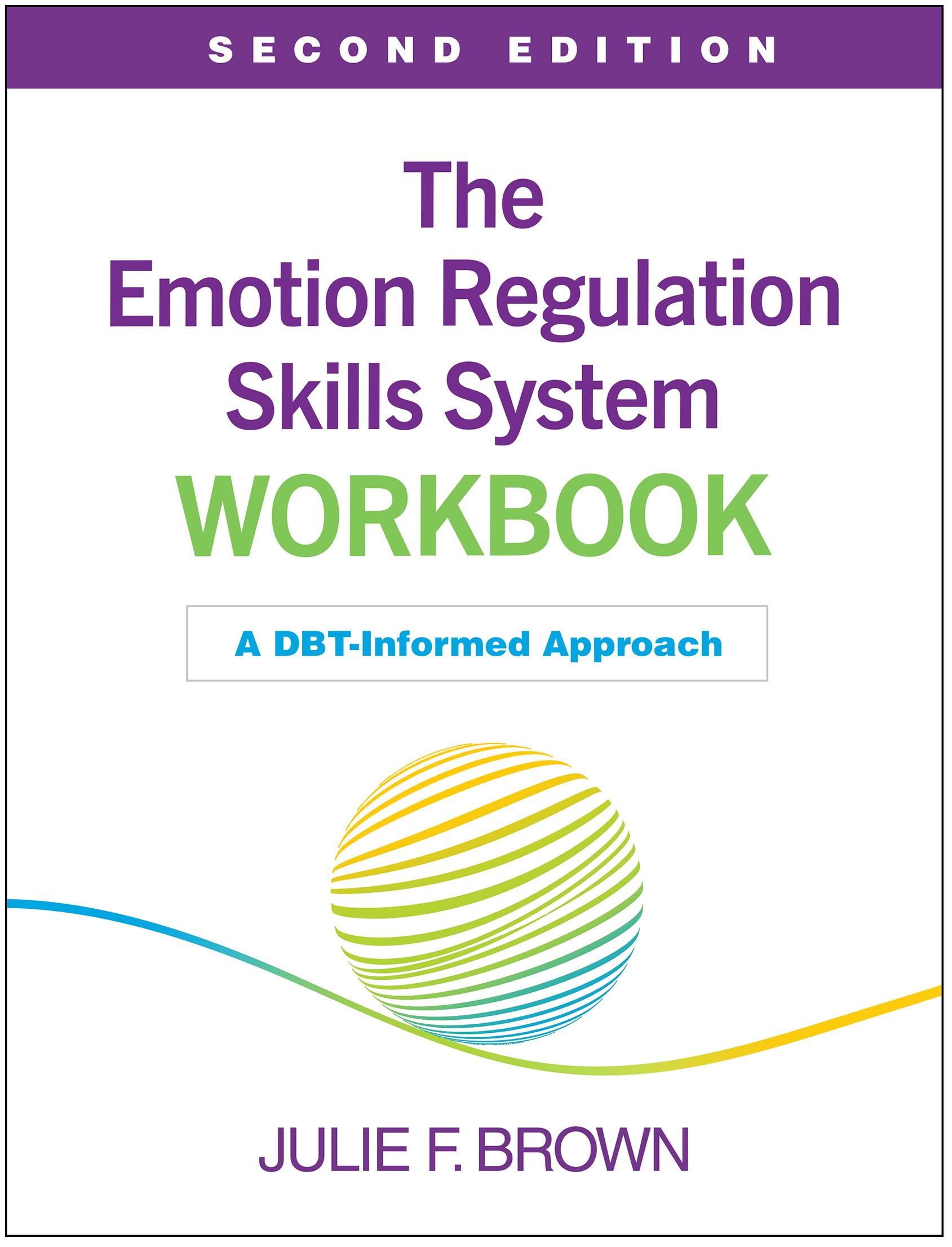 The Emotion Regulation Skills System Workbook