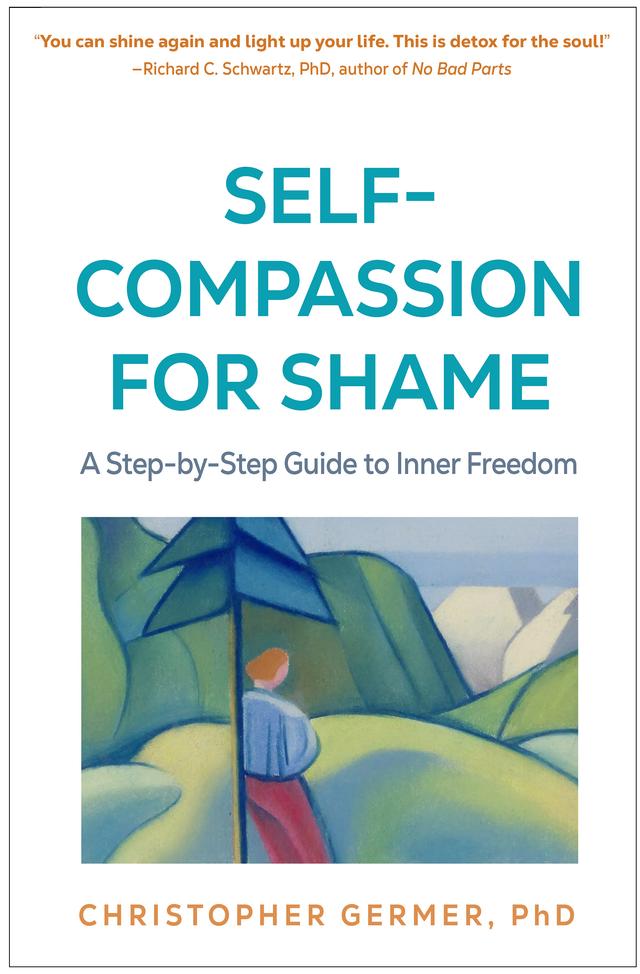 Self-Compassion for Shame by Christopher Germer