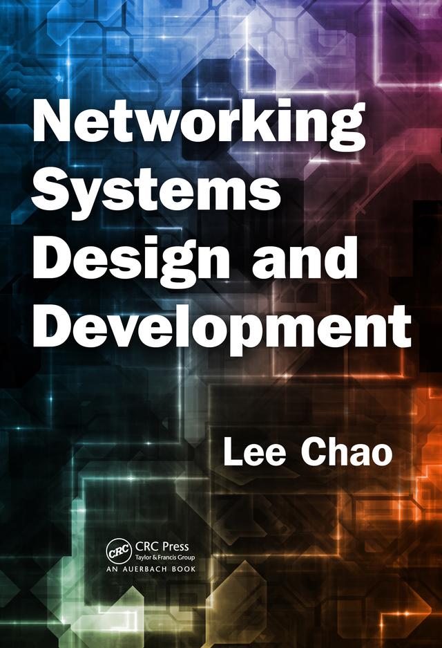 Networking Systems Design and Development by Lee Chao